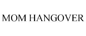 mom hangover