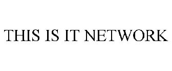 this is it network
