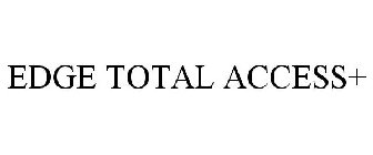 edge total access+