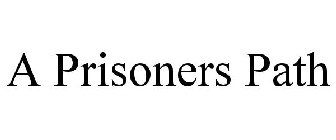 a prisoners path