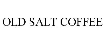 old salt coffee