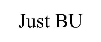 just bu