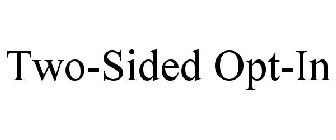 two-sided opt-in
