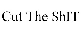 cut the $hit