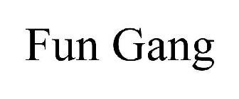 fun gang