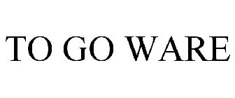 to go ware