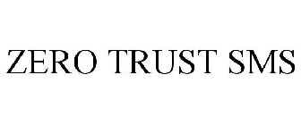 zero trust sms
