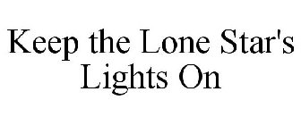 keep the lone star's lights on