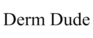 derm dude
