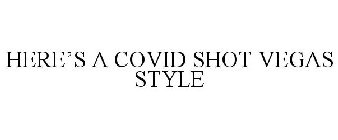 here's a covid shot vegas style