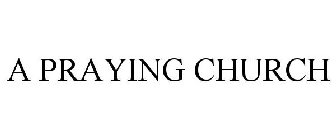 a praying church