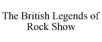 the british legends of rock show