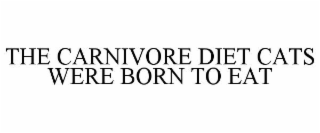 the carnivore diet cats were born to eat