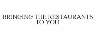 bringing the restaurants to you