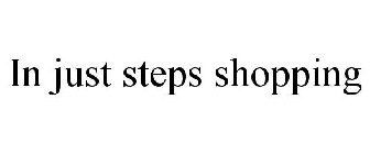 in just steps shopping