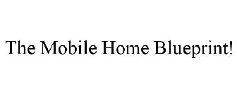 the mobile home blueprint!