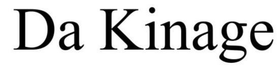da kinage