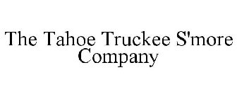 the tahoe truckee s'more company