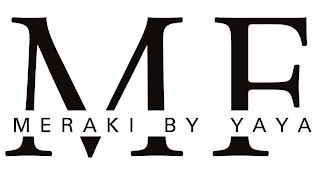 mf meraki by yaya