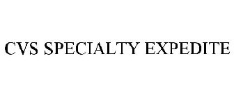 cvs specialty expedite
