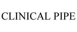 clinical pipe