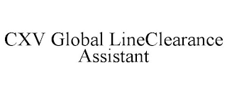 cxv global lineclearance assistant