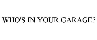 who's in your garage?
