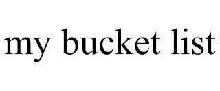 my bucket list