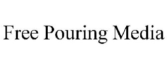 free pouring media
