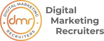 dmr ; digital marketing ; recruiters ; digital marketing recruiters