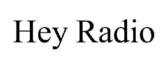 hey radio