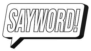 sayword!