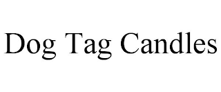 dog tag candles