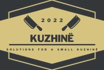 kuzhinÃ‹ solutions for a small kuzhinÃ‹ 2022