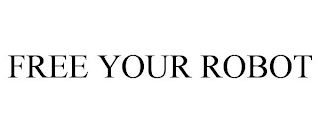 free your robot