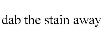 dab the stain away
