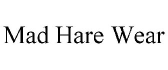 mad hare wear