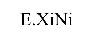 e.xini