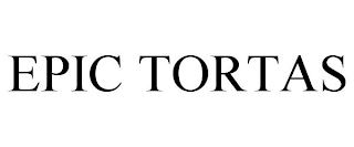 epic tortas