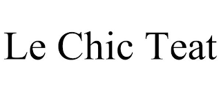 le chic teat