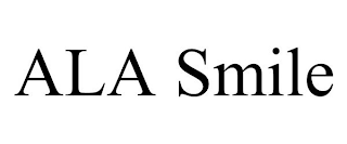 ala smile