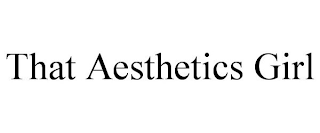 that aesthetics girl