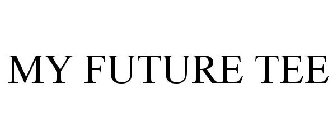 my future tee