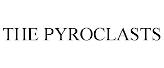 the pyroclasts