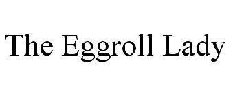 the eggroll lady