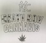 nyc death row cannabis