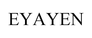 eyayen