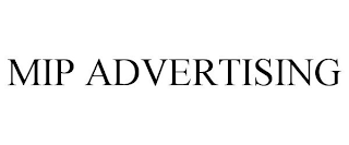 mip advertising