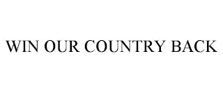 win our country back