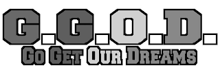 g.g.o.d. go get our dreams